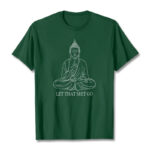 Buddha Stones Let That Shit Go Tee T-shirt T-Shirts BS ForestGreen Let that shit go 2XL